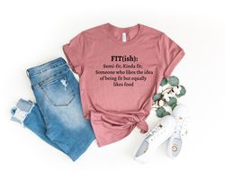 Fitish Shirt Png, Fit-ish Definition Shirt Png, Fit-ish Shirt Png,Funny Gym Shirt Png,Funny Gym T-Shirt Png,Funny Defini