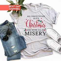 Christmas Shirt PNG, Christmas Vacation, Its Christmas & Were All In Misery, Family Christmas, Christmas Movie, Xmas
