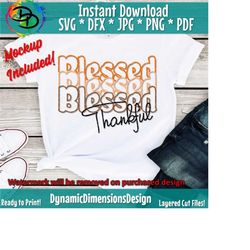 Blessed svg, blessed and thankful, stacked, blessed, thanksgiving svg, shirt, retro, echo, printable, cricut, Mirror, Blessed Mom, Blessed