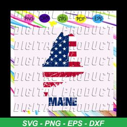 Maine state flag,independence day svg,american flag, happy 4th of july svg,patriotic svg, independence day gift,For Silh
