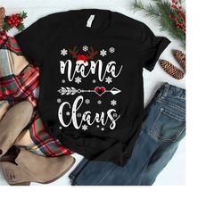 Nana christmas t shirt, nana christmas sweatshirt ,Christmas Nana Claus T Shirt, nana christmas gifts,Nana Merry Christm