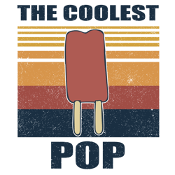 The Coolest Pop Svg, Coolest Pop Svg, Funny Ice Cream, Ice Cream Svg, Pop Svg, Summer Svg, Digital download