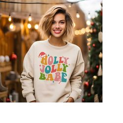 Holly Jolly Babe Sweatshirt - Christmas Party Sweater - Family Christmas Hoodie - Holly Jolly Vibes Sweatshirt - Merry C
