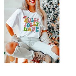 Holly Jolly Babe Shirt - Gift For Christmas - Holly Jolly Vibes Shirt - Funny Christmas Shirt - Christmas Family Shirt -