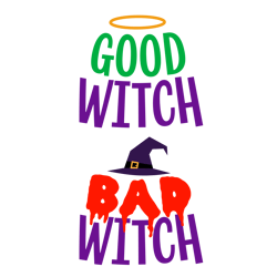 Bad Witch Good Witch Svg, Halloween Svg, Halloween Sign Svg, Silhouette, Cricut, Printing, Dxf, Eps, Png, Svg