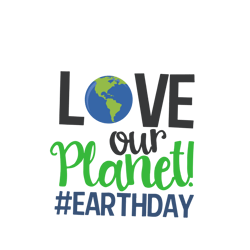 Love Our Planet Earth Day svg, Earth Day Svg, Earth Day logo Svg, Trending Svg, Digital Download