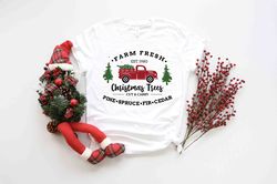 Farm Fresh Christmas Trees t-shirt, Cute Christmas t-shirt, Christmas Gift, holiday apparel, iPrintasty Christmas Comfor