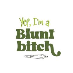 Blunt Bitch Embroidery Design, Weed Embroidery, Smoke weed Embroidery, Rolling Tray Embroidery File, 4 sizes, Instant Do