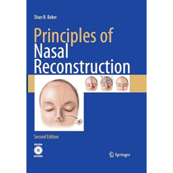 Principles of Nasal Reconstruction 2nd Edition