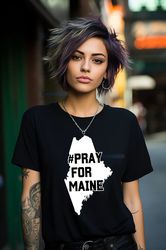 Lewiston Strong Shirt, Pray for Maine Shirt, Pray For Lewiston Maine 2023