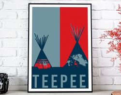 Teepee House Hope Poster - Art Deco, Canvas Print, Gift Idea, Print Buy 2 Get 1 Free.jpg