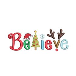 Believe Embroidery Design, Christmas Machine Embroidery Design, 3 sizes, Instant Download