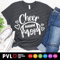 Cheer Mom Svg, Football Mom Svg, Football Svg, Cheer Cut Files, Proud Mama Svg, Dxf, Eps, Png, Cheerleader Shirt Design,