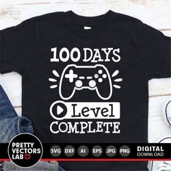 100 Days Level Complete Svg, 100th Day of School Svg, Dxf, Eps, Png, Gamer Svg, Kids Shirt Design, Funny Quote Cut Files