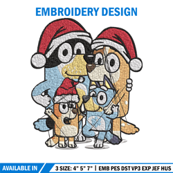 Bluey family chrismas Embroidery Design,Bluey Embroidery,Embroidery File, Brand Embroidery, Logo shirt, Digital download