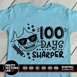 100 Days Sharper Svg, 100th Day of School Svg Dxf Eps Png, Kids Svg, School Cut Files, Teacher Svg, Shark Quote Clipart,