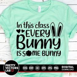 In This Class Every Bunny Is Some Bunny Svg, Easter Cut Files, Teacher Svg, Dxf, Eps, Png, Funny Svg, Easter Shirt Desig