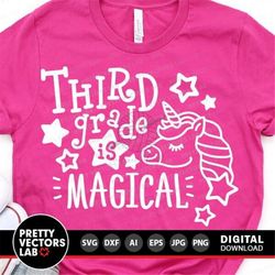 Third Grade Is Magical Svg, Back To School Cut Files, 3rd Grade Svg, Teacher Svg Dxf Eps Png, Unicorn, First Day Clipart
