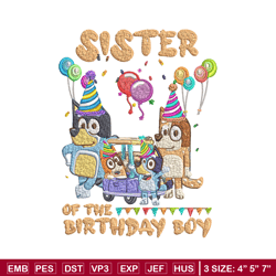 Bluey family Embroidery, Sister of the birthday girl Embroidery, cartoon design, Embroidery File, Digital download.