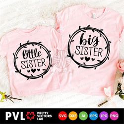 Big Sister Svg, Little Sister Svg, Sisters Cut Files, Siblings Svg Dxf Eps Png, Family Quote Clipart, Girls Shirt Design