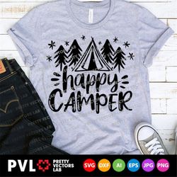 Happy Camper Svg, Camping Svg, Vacation Svg Dxf Eps Png, Camping Life Cut Files, Summer Quote Svg, Camp Sayings Clipart,