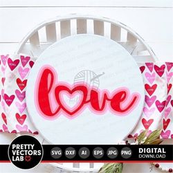 Love Svg, Valentine's Day Cut Files, Girls Valentine Svg Dxf Eps Png, Farmhouse Sign Svg, Kids Clipart, Women Shirt Svg,