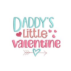Daddy's Little Valentine Embroidery Design, Valentine's Day Embroidery File, 4 sizes, Instant Download