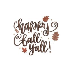 Happy Fall Yall Embroidery Design, Autumn Embroidery File, 4 sizes, Instant Download