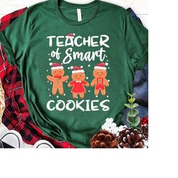 Christmas Teacher of Smart Cookies Shirt, Ginger Cookie Shirt, Gingerbread shirt, Teacher Shirt, Christmas Shirt, Teache
