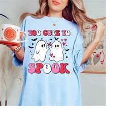 Funny Halloween Too Cute To Spook Shirt Funny Halloween Shirt, Cute Ghost T-shirt, Spooky T-shirt, Gifts For Halloween T