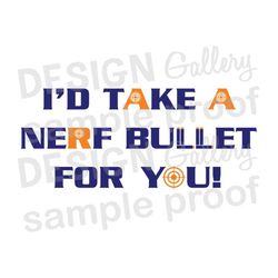 I'd take a bullet for you - JPG, png & SVG, DXF cut file, Printable Digital, shooting target - Instant Download