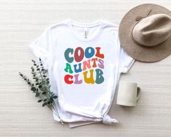Cool Aunts Club Shirt Png, Cool Aunt Shirt Png, Auntie Shirt Png, Aunt Shirt Png, Best Aunt Ever, Gifts For Aunt, Aunt C