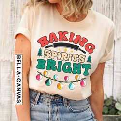 Baking Spirits Bright Shirt PNG, Santa Custom Shirt PNG, Family Christmas T-Shirt PNG, Party Shirt PNG, Matching Group C