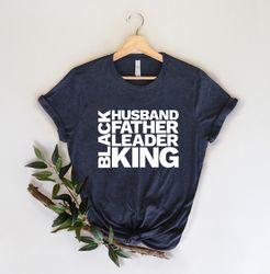Black Husband Father Leader King Shirt Png, Trendy Fathers Day Shirt Png, Dad Birthday Gift, TShirt Png for Fathers Day,