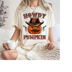 Funny Howdy Pumpkin Halloween Shirt, Fall Shirt, Halloween Shirt, Retro Halloween shirt, Cowgirl Halloween, Girl Cute ha