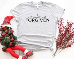 Not Perfect Just Forgiven Shirt Png, Minimalist Christmas Shirt Png, Christmas Shirt Pngs, Holiday Tee, Jesus Love Shirt