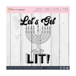 Let's Get Lit Menorah SVG - Funny Hanukkah Svg - Hanukkah Svg - Chanukkah Svg - Jewish Svg - Happy Hanukkah Svg - Menorah Candles Svg