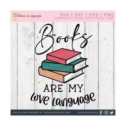 Books Are My Love Language SVG - Books SVG - Book Clipart - Reading Svg - Stack of Books Svg - Reading Books Svg - Book Svg