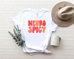 Neura Spicy Shirt Png,Neurovidersity Shirt Png, Neurodiversity Is Beautiful, Autism Acceptance Shirt Png