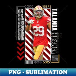 Talanoa Hufanga Football Paper Poster 49ers 9 - Artistic Sublimation Digital File - Perfect for Creative Projects