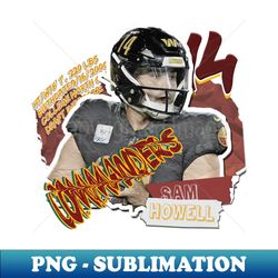 Sam Howell Football Paper Poster Commanders 11 - Exclusive PNG Sublimation Download - Unlock Vibrant Sublimation Designs