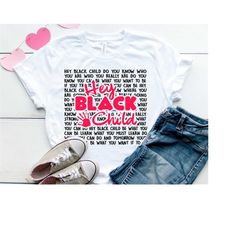 Hey Black Child SVG - Black Child You can Be Anything T Shirt Design - Great for Vinyl Cutting, Stickers, Decals, Printi