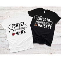 Smooth as Tennessee Whiskey SVG Sweet as Strawberry Wine Couples T Shirt Design Cut File for Vinyl, Iron On, Sublimation