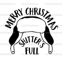 Merry Christmas Shitter's Full SVG - Funny Christmas Vacation Quote for Personalizing Sweaters, T Shirts - Instant Digit