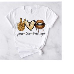 Peace Love Brown Sugar PNG Design for Sublimation Printing, Iron On Transfer - For Customizing Birthday Girl T Shirt - S