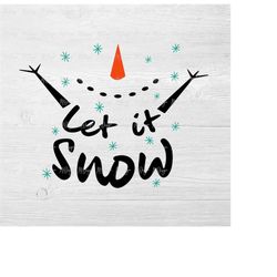 Let it Snow SVG Clipart with Snowmen Smile and Hands - Cute T Shirt Design for Kids for Christmas Party - Snowman SVG Mo