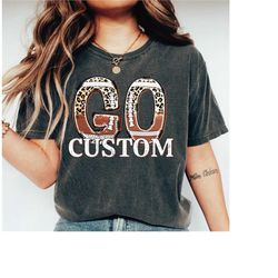go custom shirt, go team shirt, go football team shirt, school football shirt, personalized football team fan spirit shi