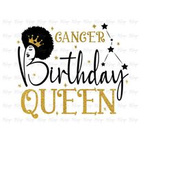 Cancer Birthday Queen SVG - June July Birthday T SHirt Design DIY Use with Glitter Vinyl, Iron On Transfer - Afro Hair S