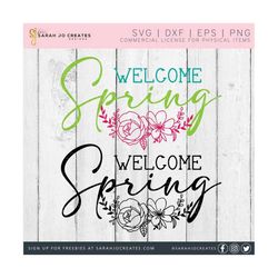 Welcome Spring SVG - Spring Flowers Svg - Spring Time Svg - Spring Svg - Easter Svg - Spring Clipart - Flowers Svg - Floral Svg