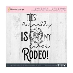 this actually is my first rodeo svg - baby svg - baby nursery svg - baby sign svg - funny baby shirt svg - baby bodysuit svg